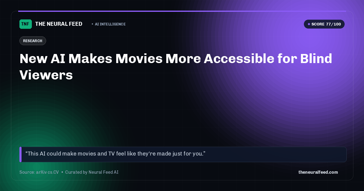 New AI Makes Movies More Accessible for Blind Viewers