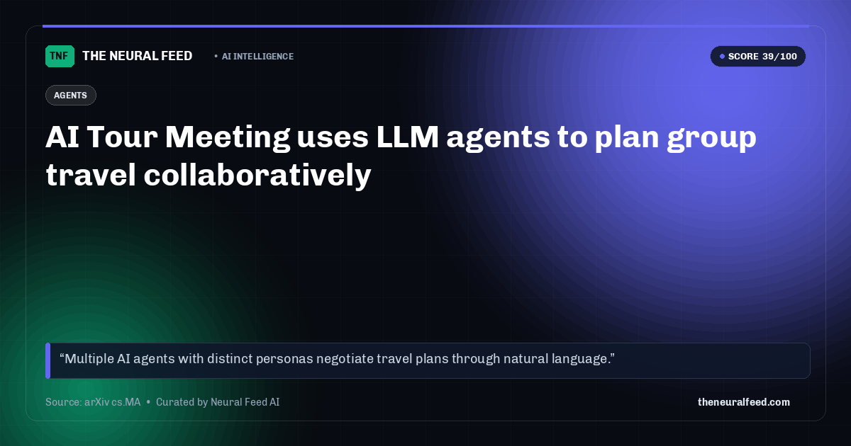 AI Tour Meeting uses LLM agents to plan group travel collaboratively
