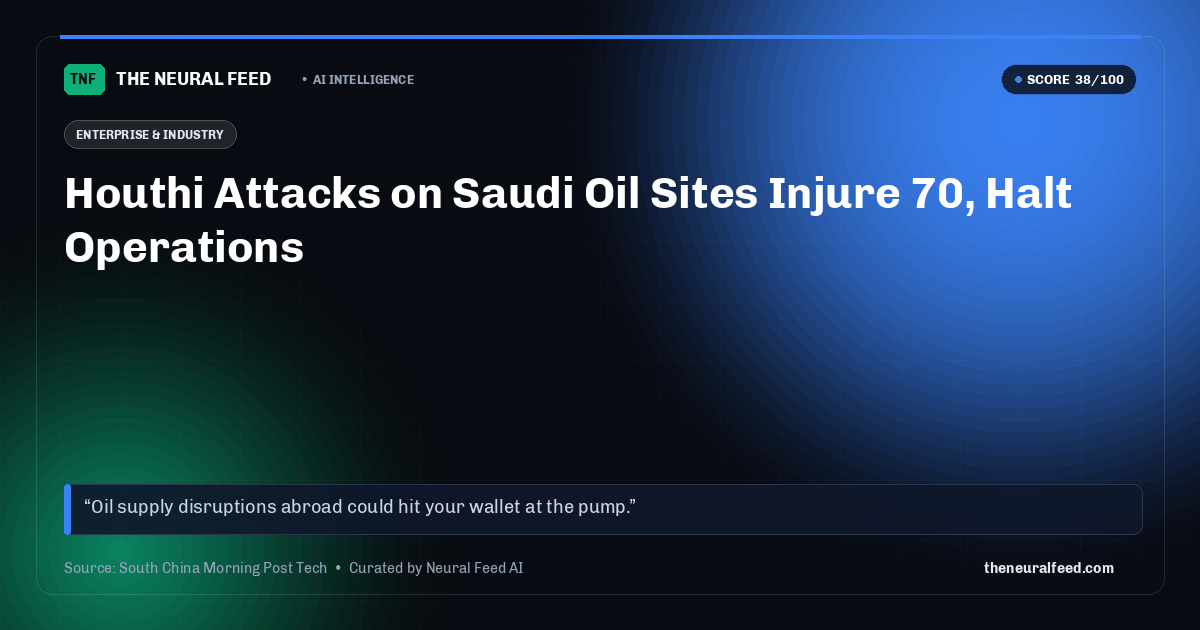 Houthi Attacks on Saudi Oil Sites Injure 70, Halt Operations