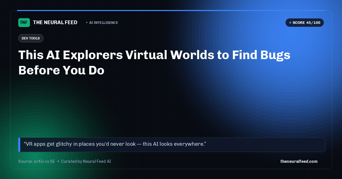 This AI Explorers Virtual Worlds to Find Bugs Before You Do