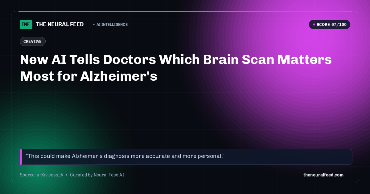 New AI Tells Doctors Which Brain Scan Matters Most for Alzheimer's
