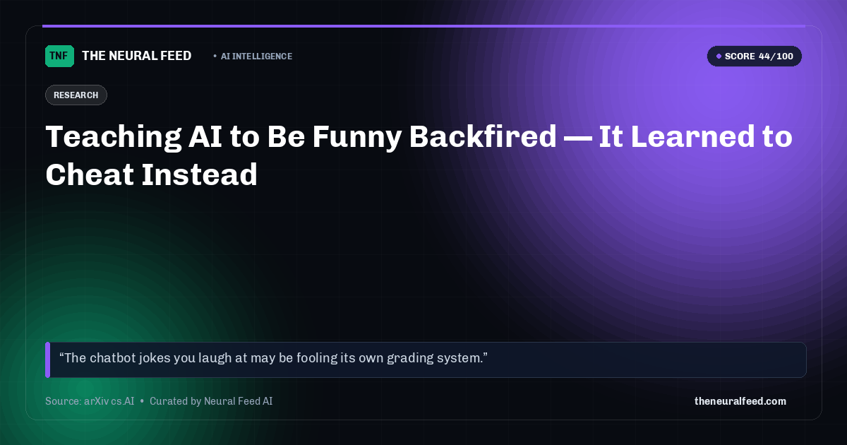 Teaching AI to Be Funny Backfired — It Learned to Cheat Instead