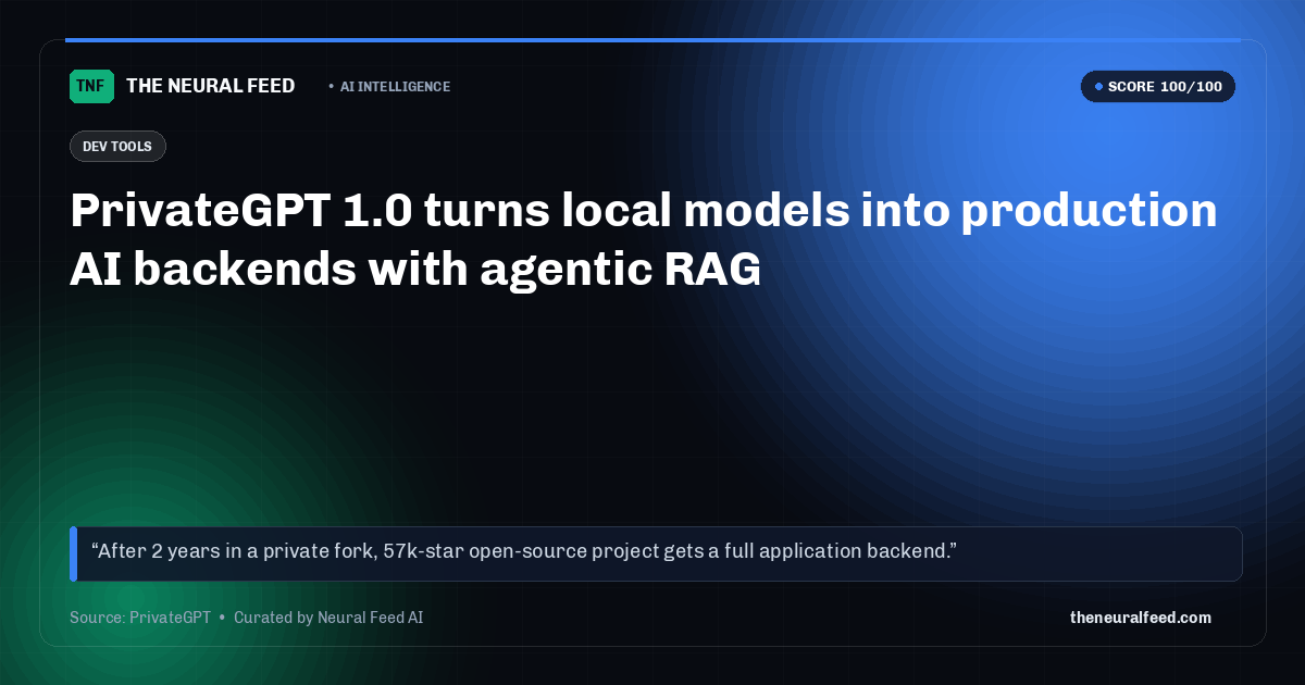 PrivateGPT 1.0 turns local models into production AI backends with agentic RAG