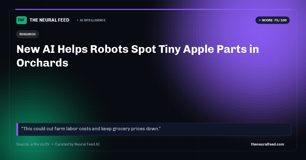New AI Helps Robots Spot Tiny Apple Parts in Orchards