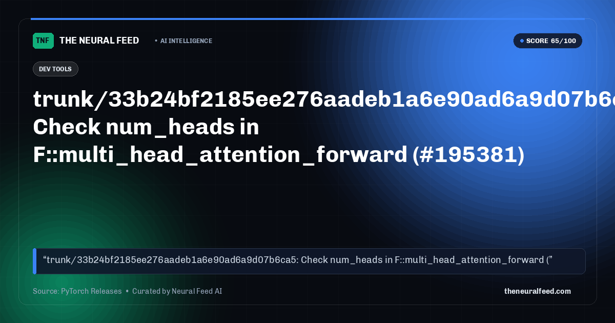 trunk/33b24bf2185ee276aadeb1a6e90ad6a9d07b6ca5: Check num_heads in F::multi_head_attention_forward (#195381)