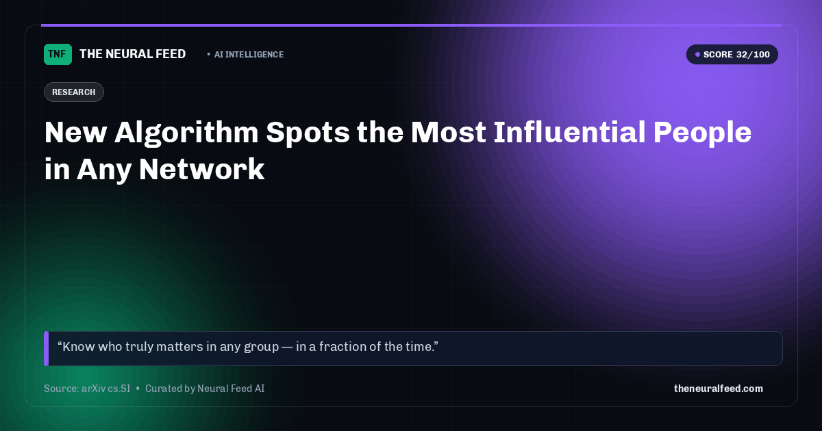 New Algorithm Spots the Most Influential People in Any Network