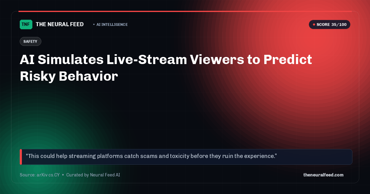 AI Simulates Live-Stream Viewers to Predict Risky Behavior