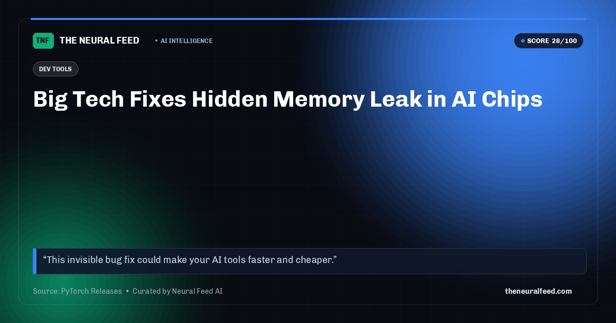 Big Tech Fixes Hidden Memory Leak in AI Chips