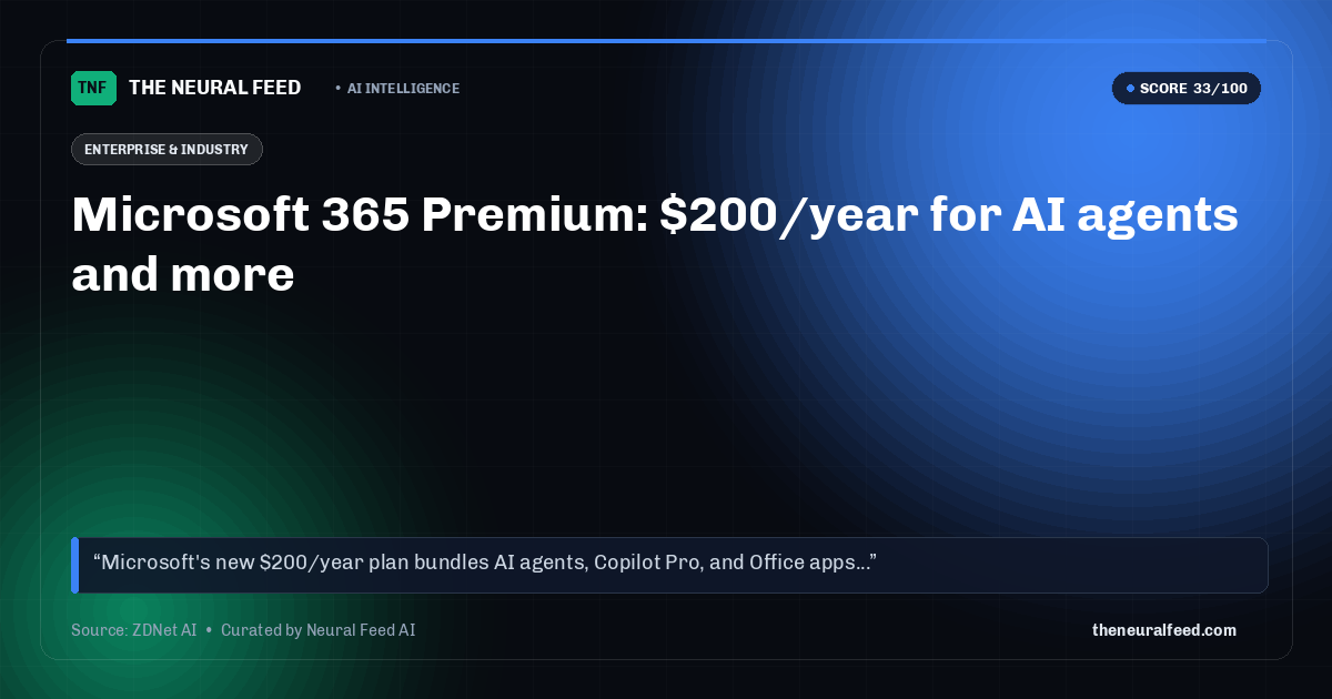 Microsoft 365 Premium: $200/year for AI agents and more