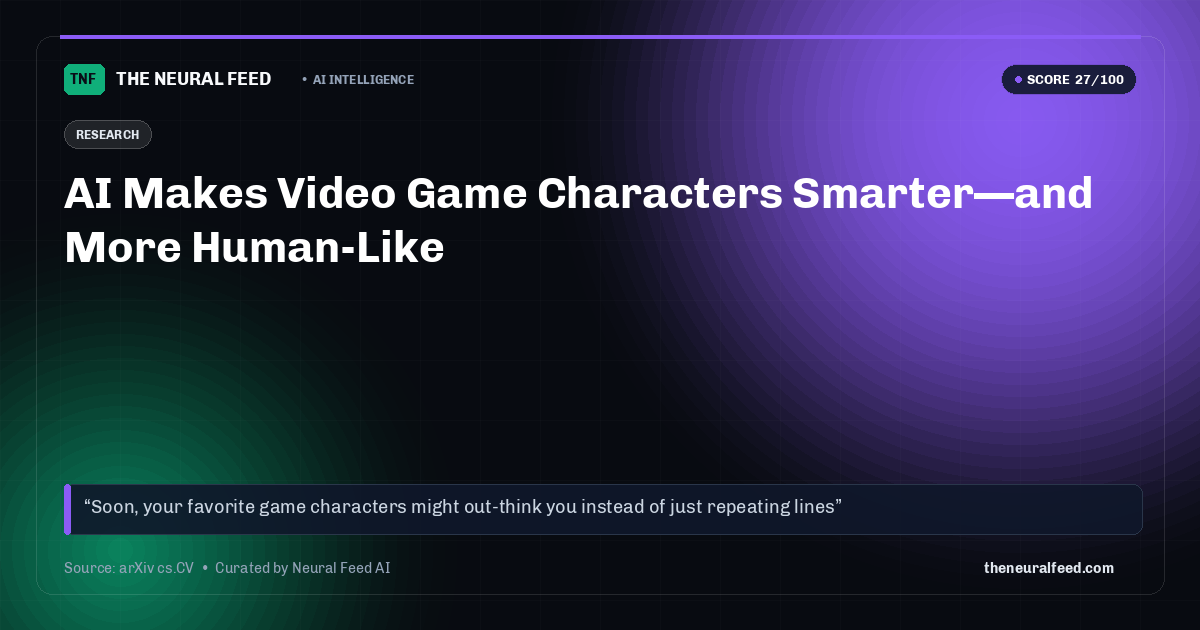 AI Makes Video Game Characters Smarter—and More Human-Like