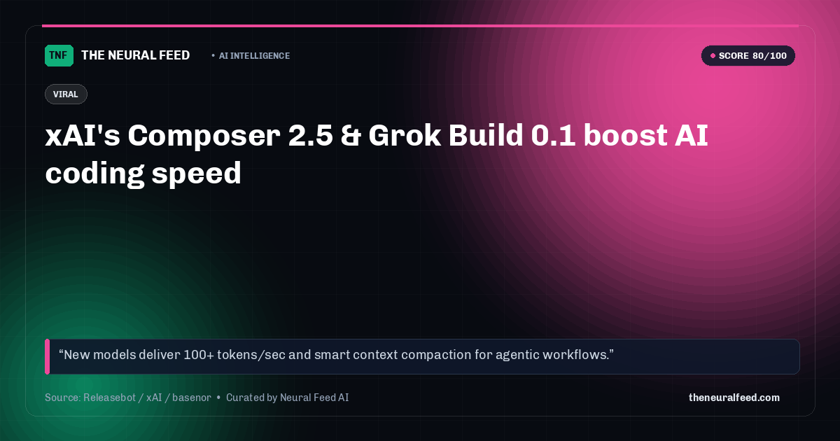 xAI's Composer 2.5 & Grok Build 0.1 boost AI coding speed