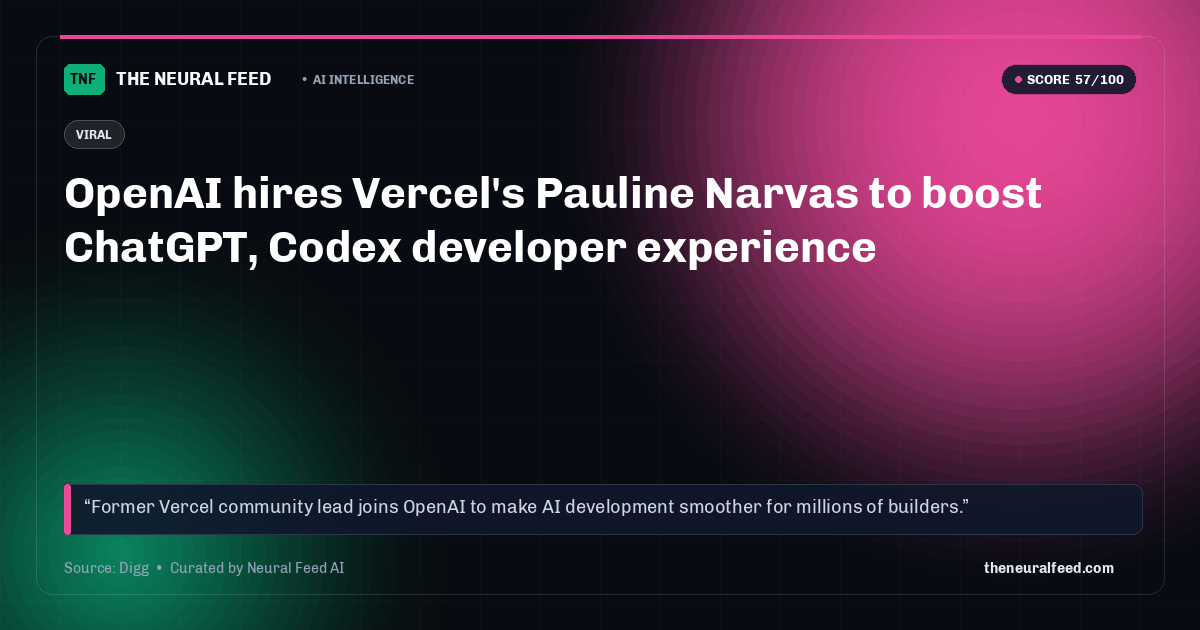 OpenAI hires Vercel's Pauline Narvas to boost ChatGPT, Codex developer experience