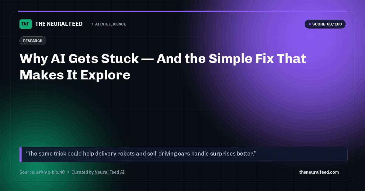 Why AI Gets Stuck — And the Simple Fix That Makes It Explore
