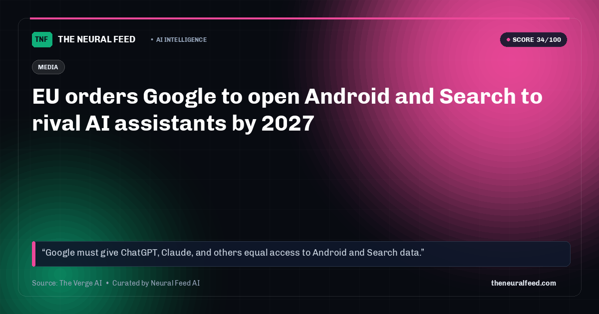 EU orders Google to open Android and Search to rival AI assistants by 2027