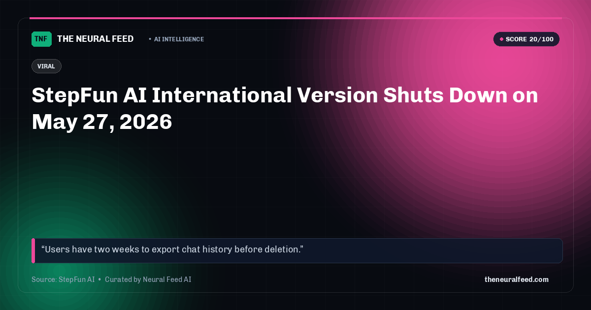 StepFun AI International Version Shuts Down on May 27, 2026