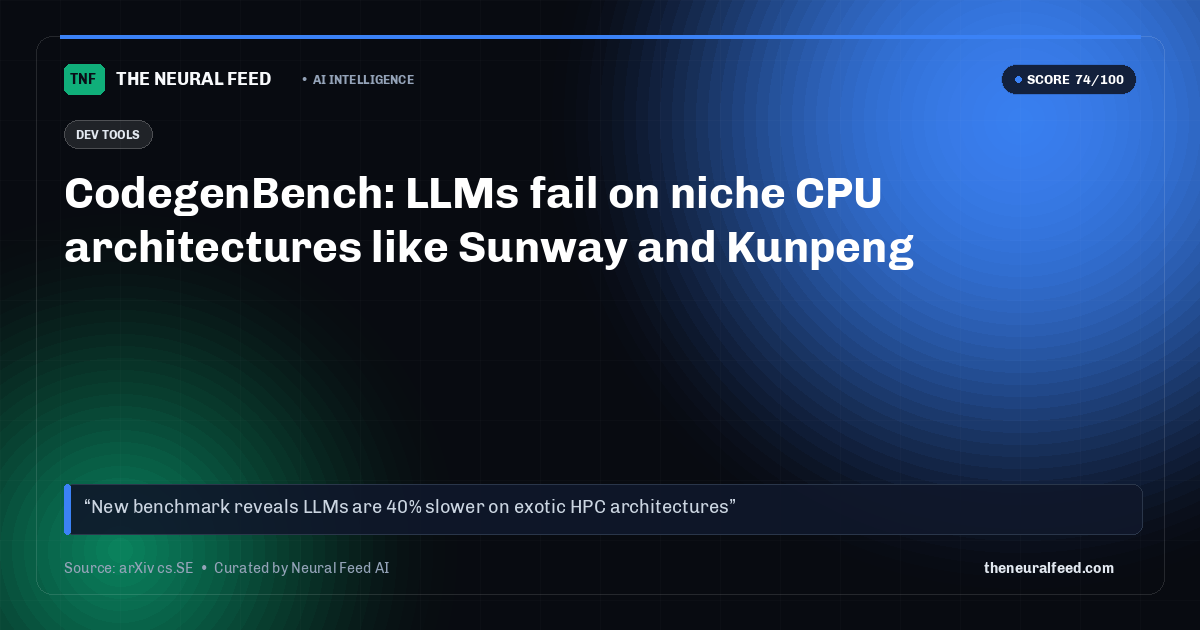 CodegenBench: LLMs fail on niche CPU architectures like Sunway and Kunpeng