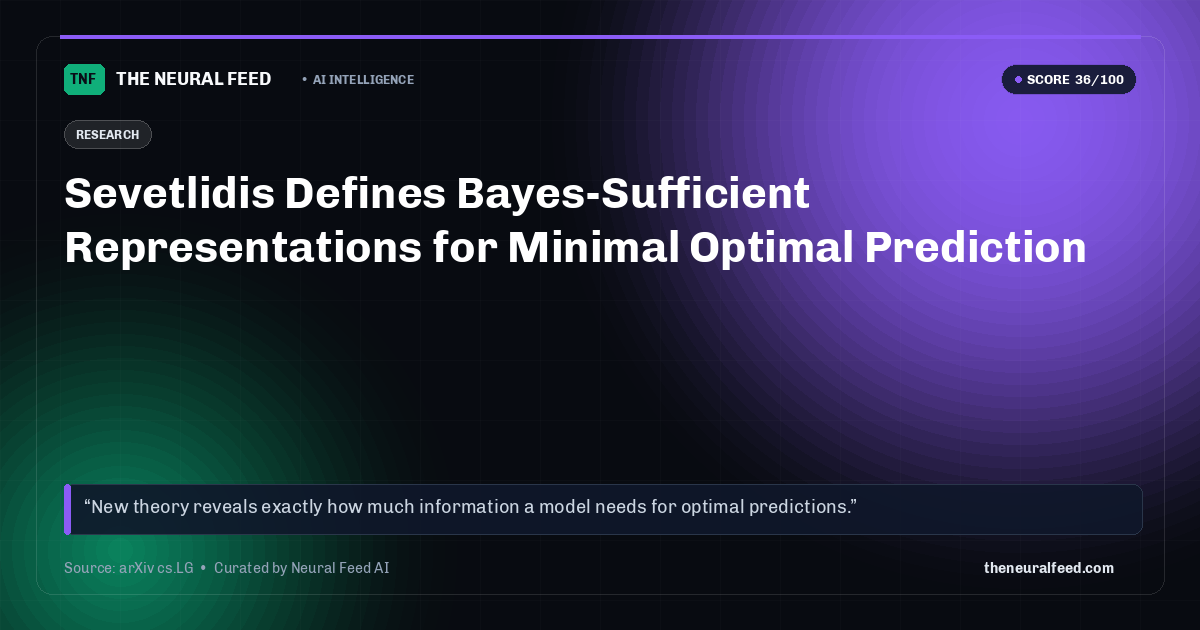 Sevetlidis Defines Bayes-Sufficient Representations for Minimal Optimal Prediction