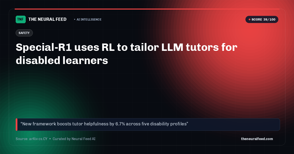 Special-R1 uses RL to tailor LLM tutors for disabled learners