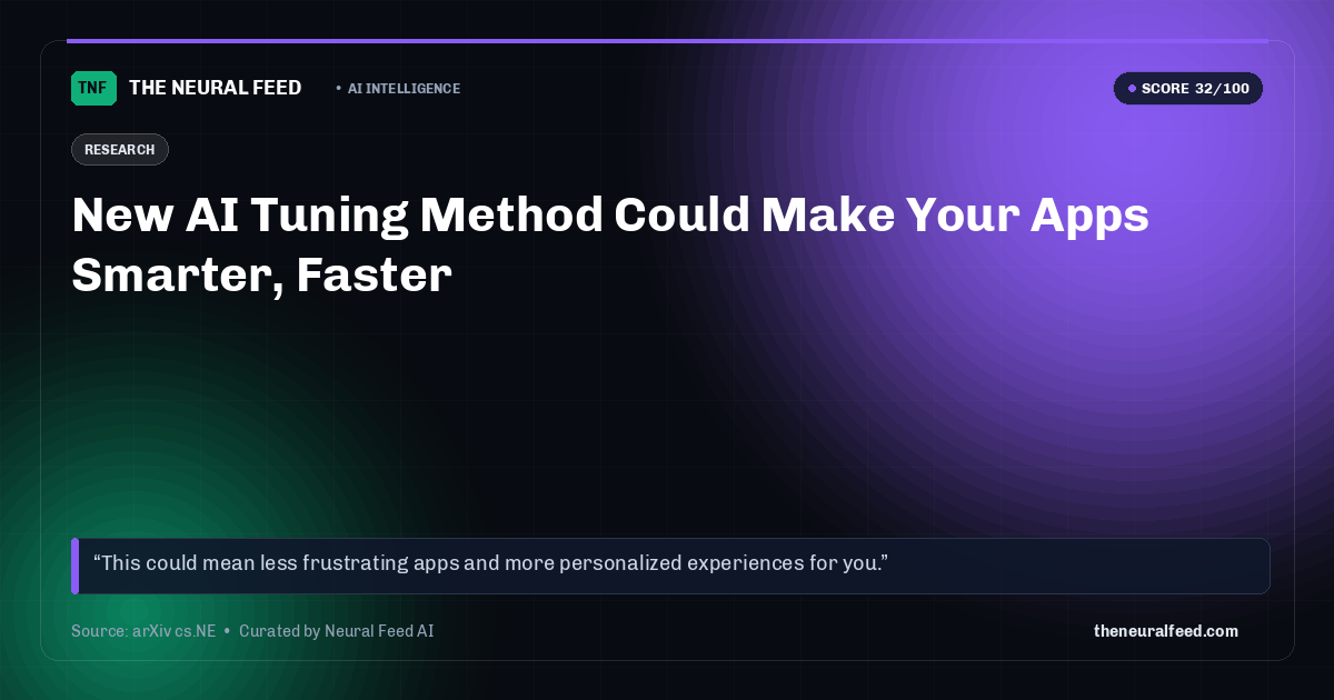 New AI Tuning Method Could Make Your Apps Smarter, Faster