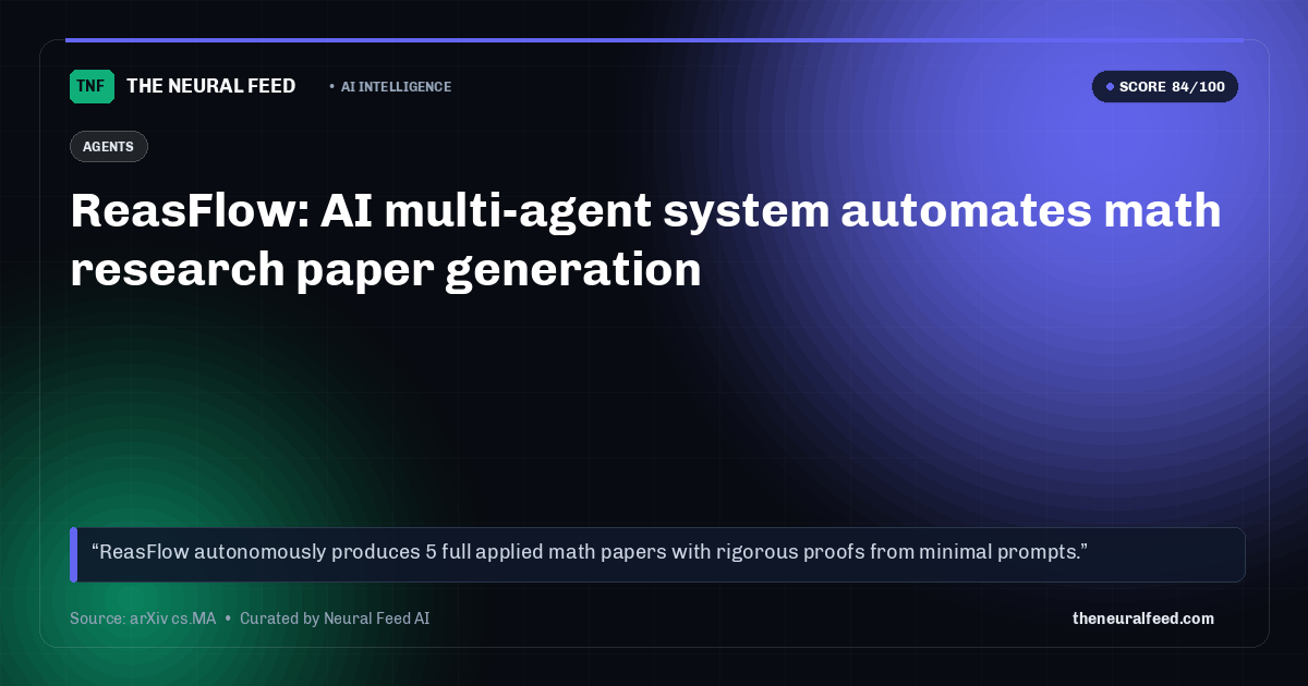 ReasFlow: AI multi-agent system automates math research paper generation