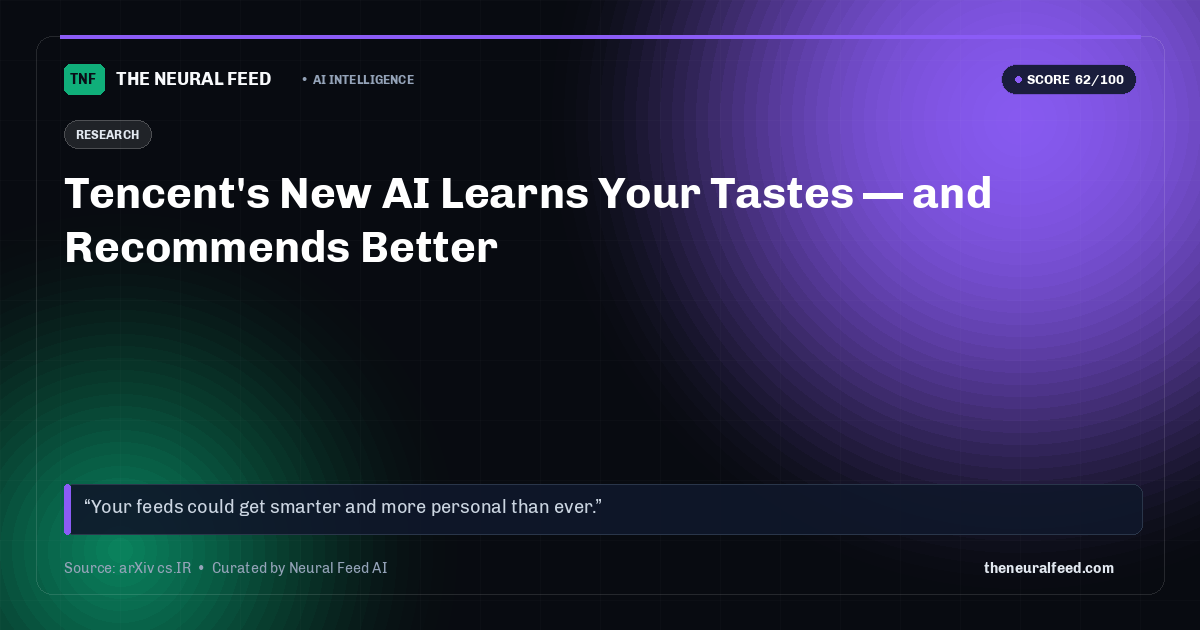 Tencent's New AI Learns Your Tastes — and Recommends Better