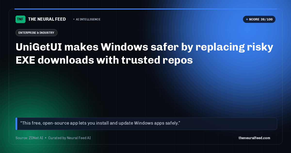 UniGetUI makes Windows safer by replacing risky EXE downloads with trusted repos