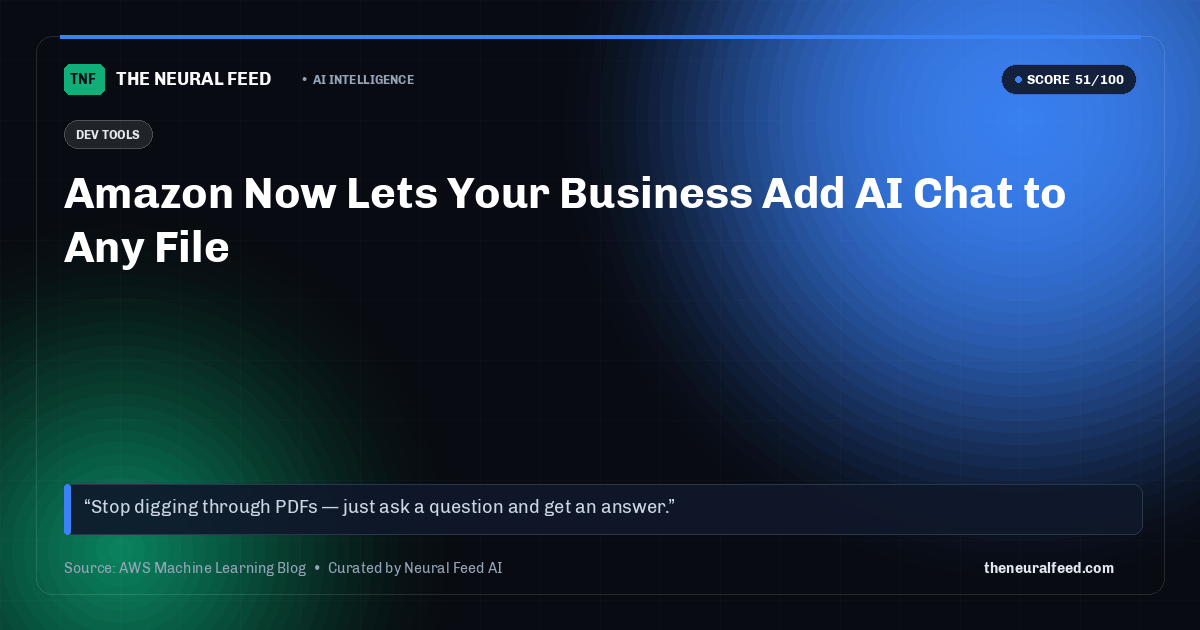 Amazon Now Lets Your Business Add AI Chat to Any File