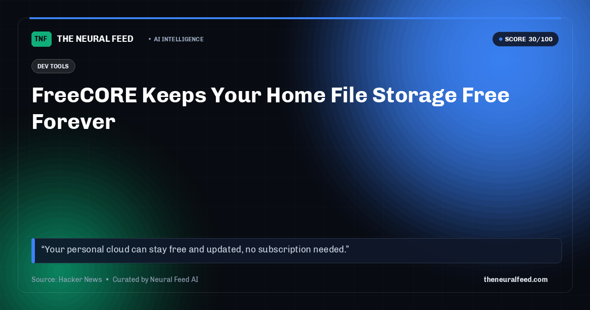 FreeCORE Keeps Your Home File Storage Free Forever