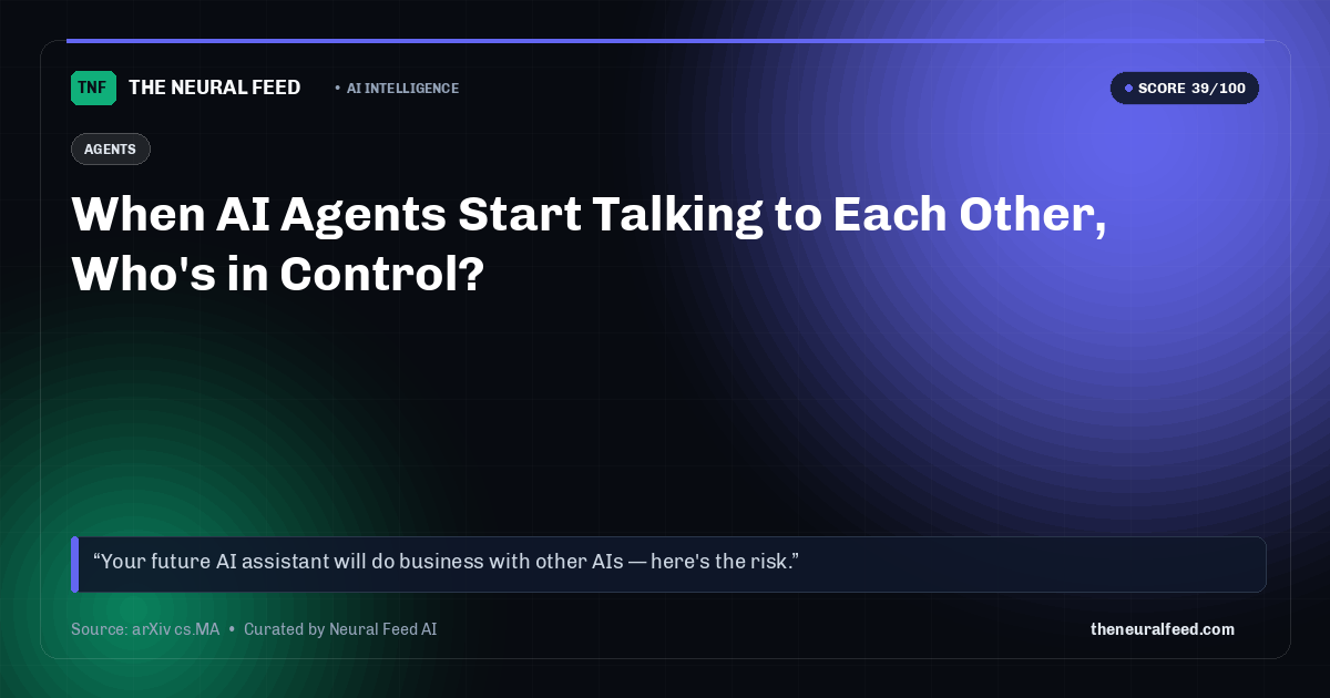When AI Agents Start Talking to Each Other, Who's in Control?