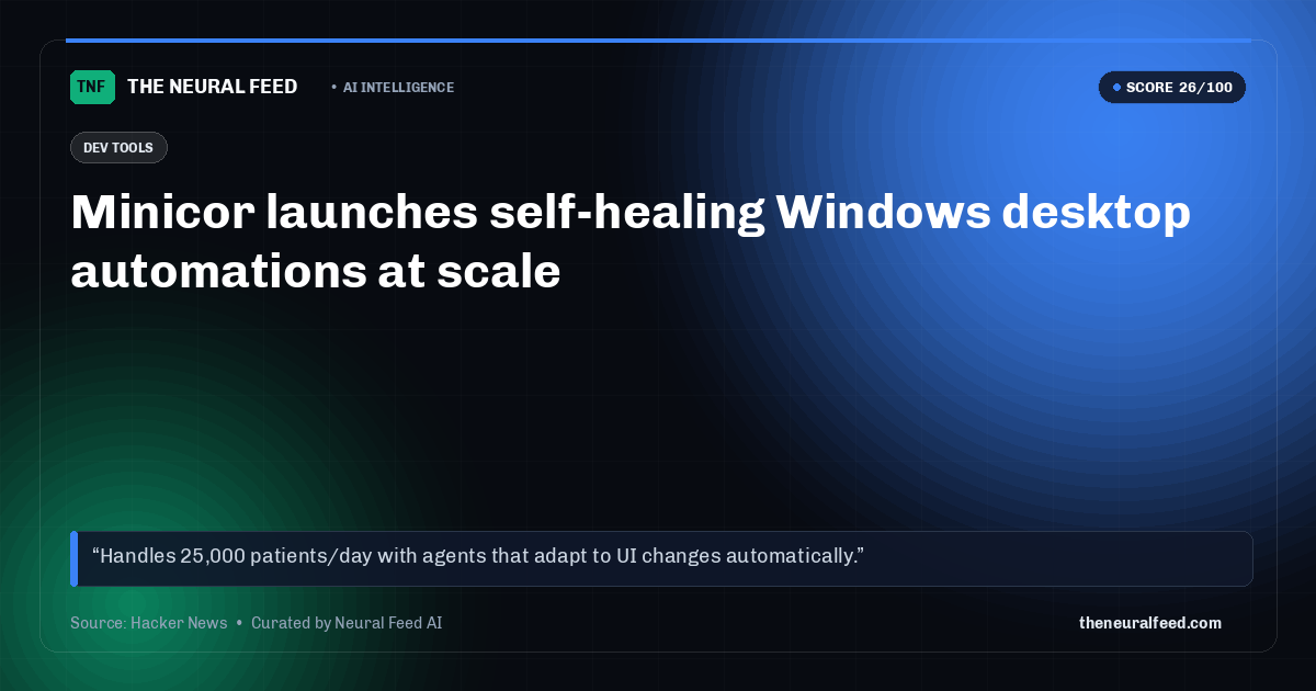 Minicor launches self-healing Windows desktop automations at scale