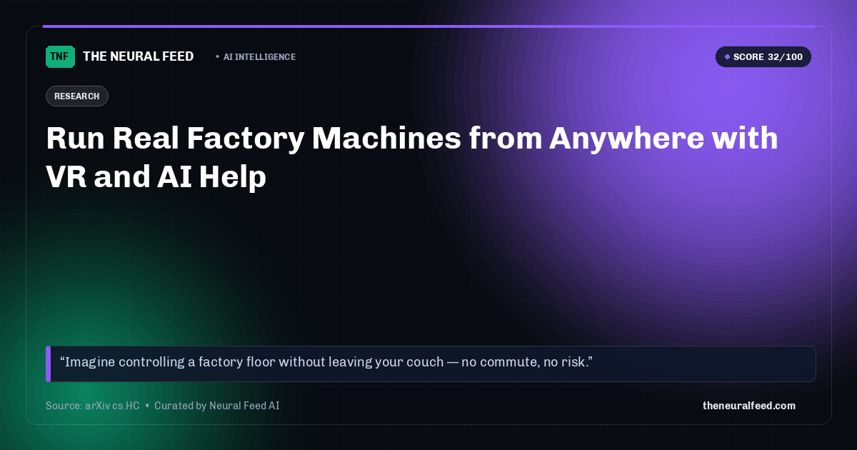 Run Real Factory Machines from Anywhere with VR and AI Help