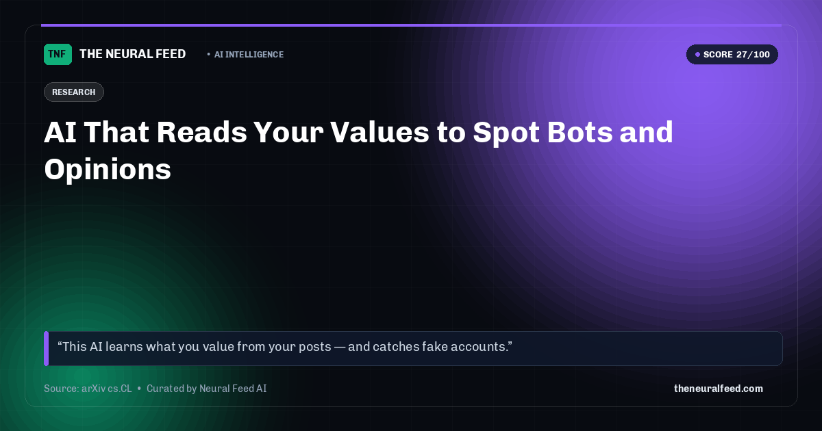 AI That Reads Your Values to Spot Bots and Opinions
