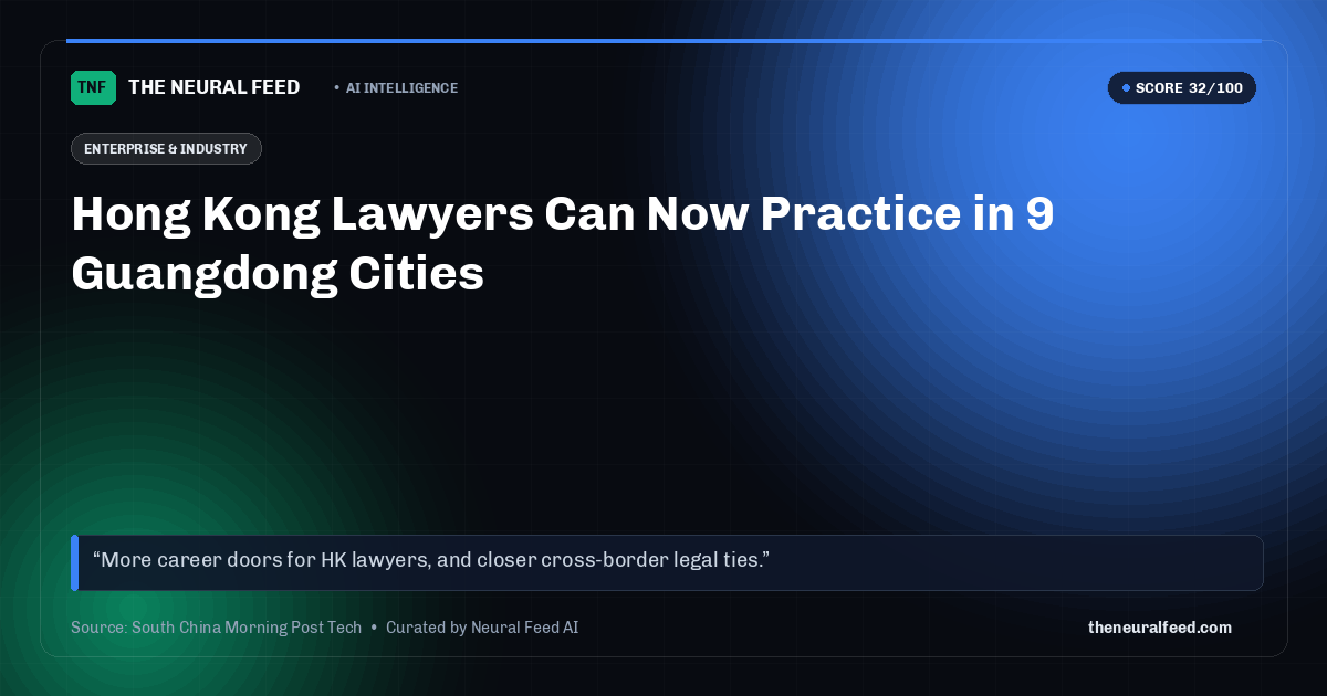 Hong Kong Lawyers Can Now Practice in 9 Guangdong Cities