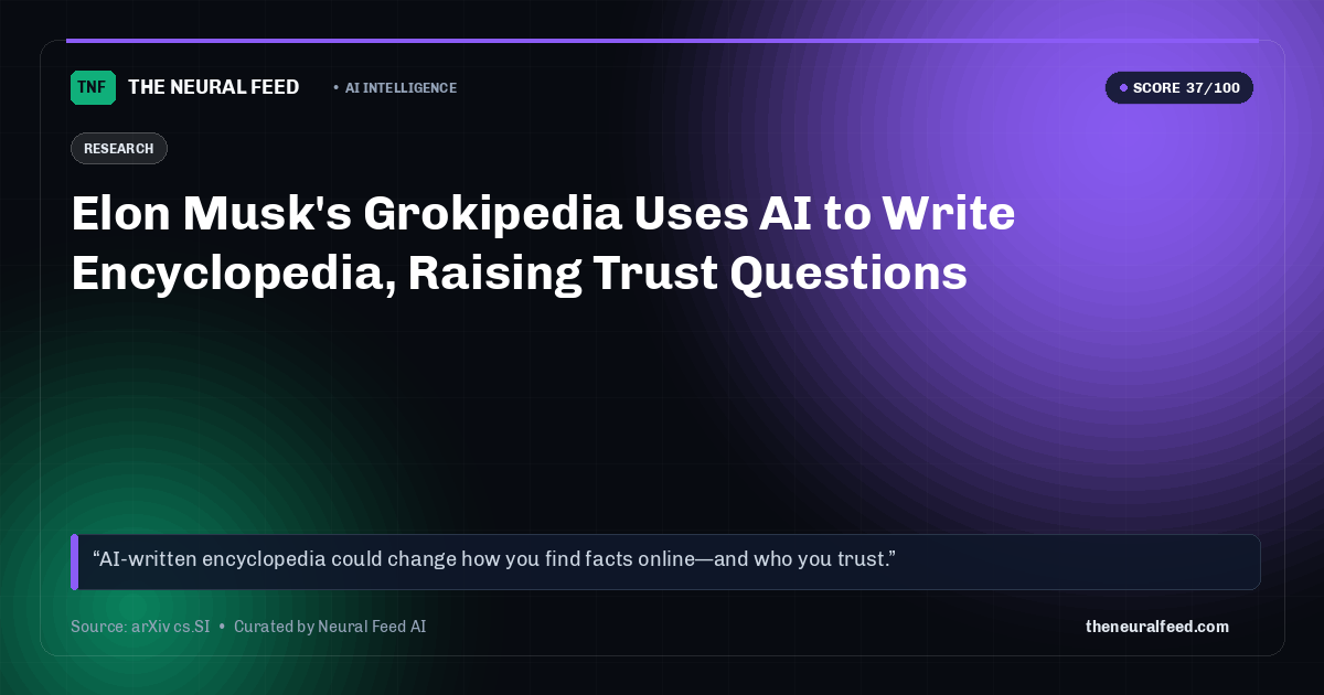Elon Musk's Grokipedia Uses AI to Write Encyclopedia, Raising Trust Questions