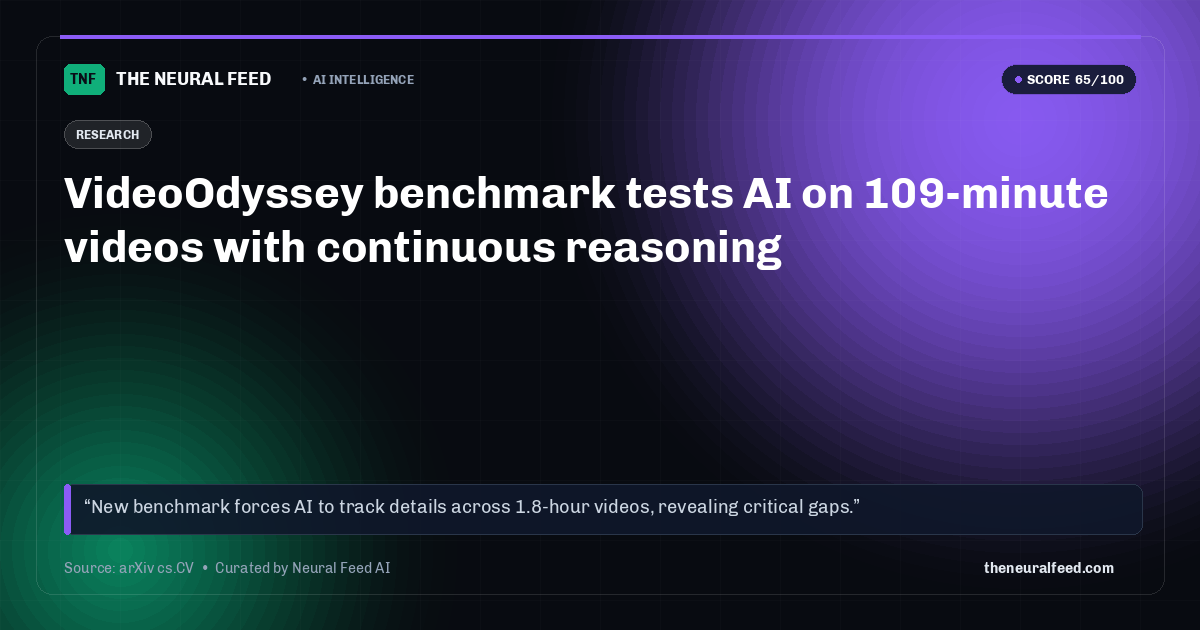 VideoOdyssey benchmark tests AI on 109-minute videos with continuous reasoning