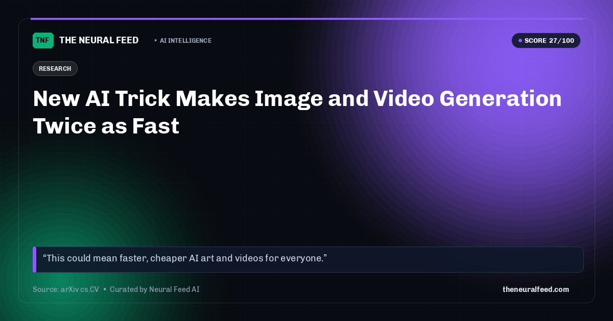 New AI Trick Makes Image and Video Generation Twice as Fast