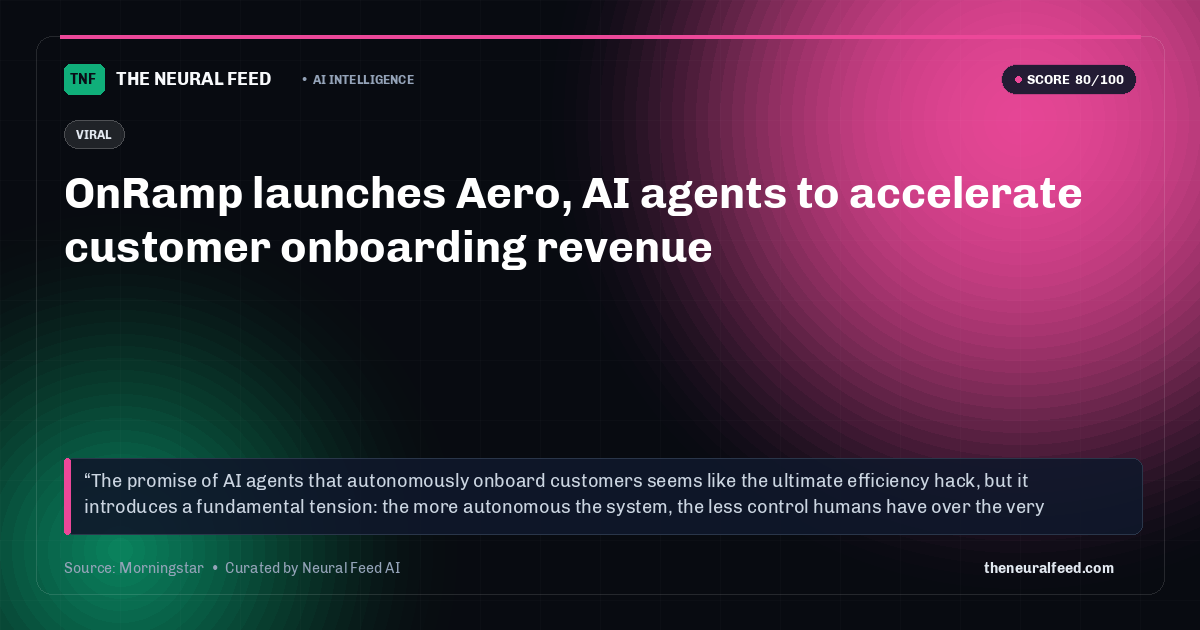 OnRamp launches Aero, AI agents to accelerate customer onboarding revenue