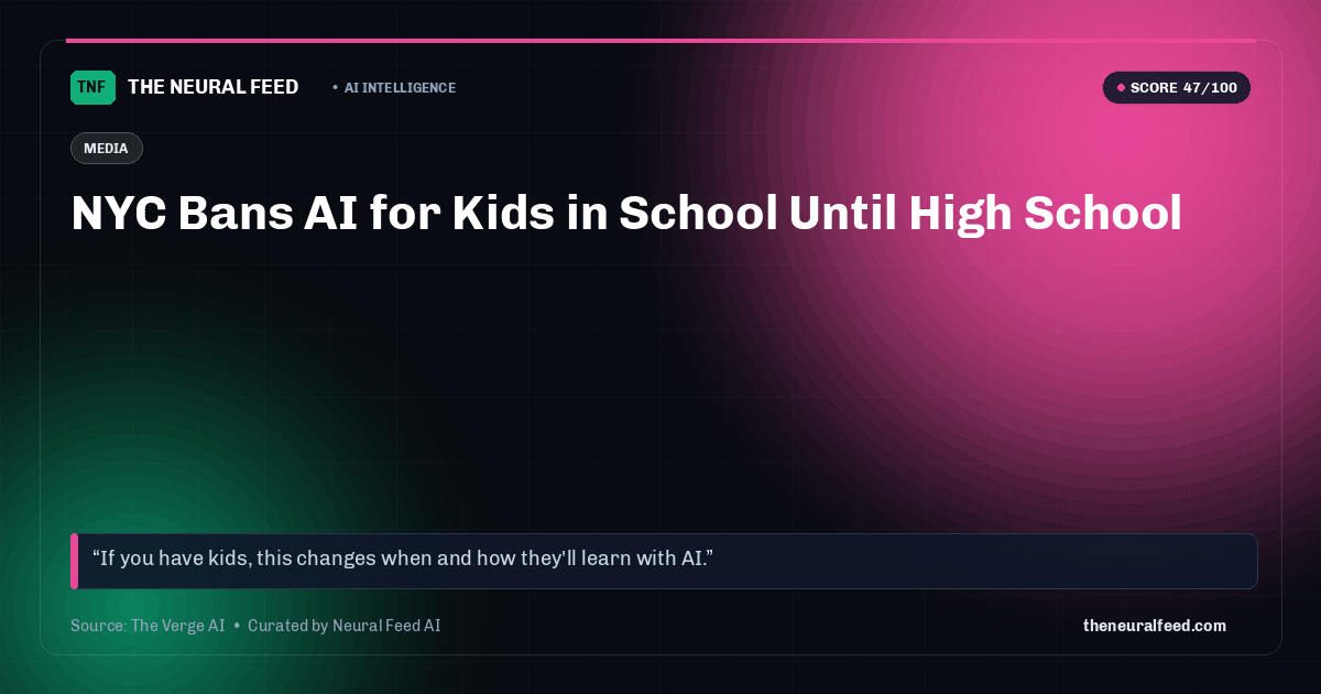 NYC Bans AI for Kids in School Until High School