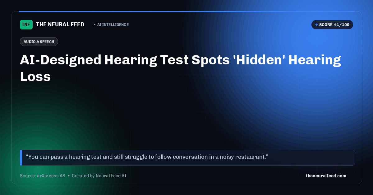 AI-Designed Hearing Test Spots 'Hidden' Hearing Loss