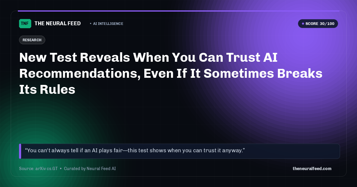 New Test Reveals When You Can Trust AI Recommendations, Even If It Sometimes Breaks Its Rules