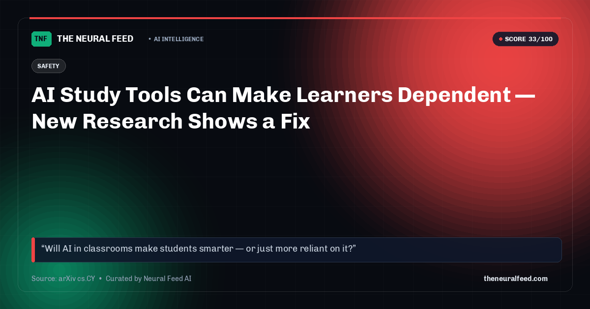 AI Study Tools Can Make Learners Dependent — New Research Shows a Fix
