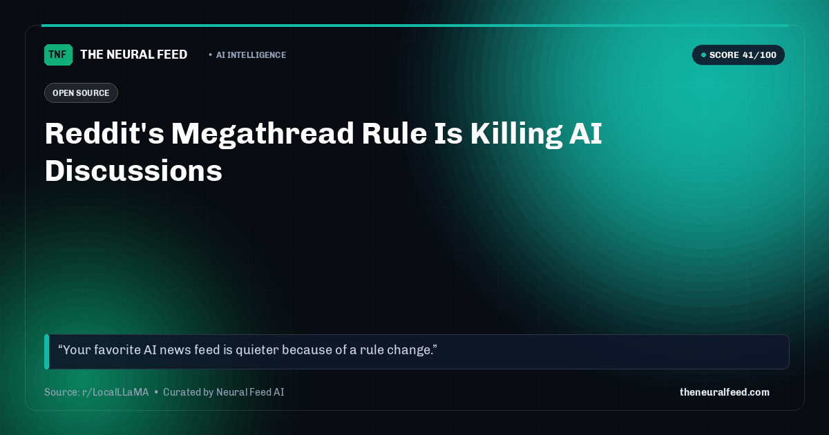 Reddit's Megathread Rule Is Killing AI Discussions