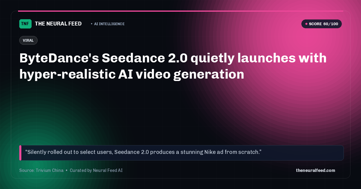 ByteDance's Seedance 2.0 quietly launches with hyper-realistic AI video generation