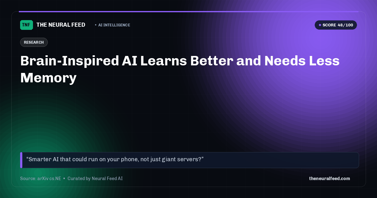 Brain-Inspired AI Learns Better and Needs Less Memory