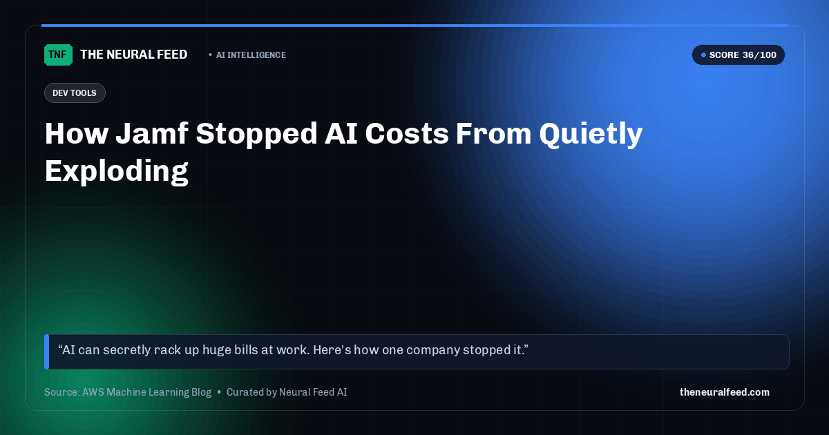 How Jamf Stopped AI Costs From Quietly Exploding