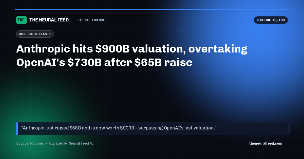 Anthropic hits $900B valuation, overtaking OpenAI's $730B after $65B raise