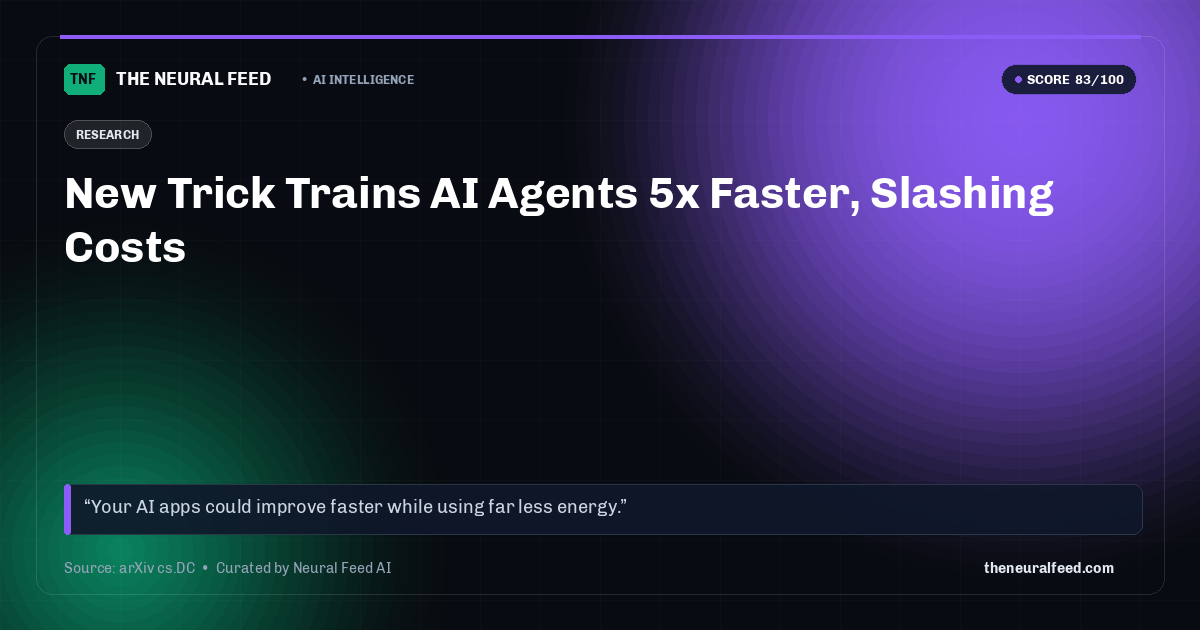 New Trick Trains AI Agents 5x Faster, Slashing Costs