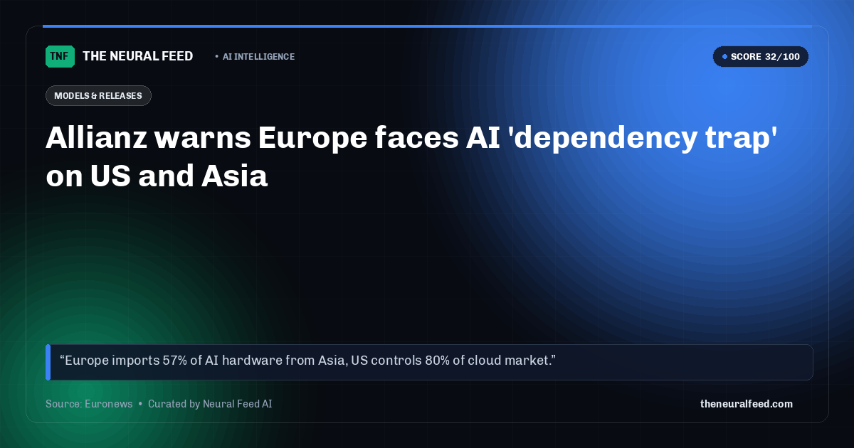 Allianz warns Europe faces AI 'dependency trap' on US and Asia