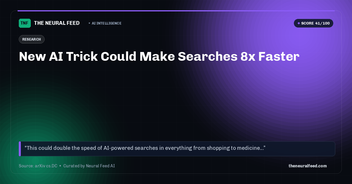 New AI Trick Could Make Searches 8x Faster