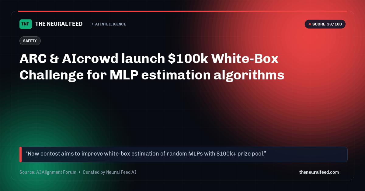ARC & AIcrowd launch $100k White-Box Challenge for MLP estimation algorithms